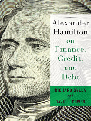 cover image of Alexander Hamilton on Finance, Credit, and Debt